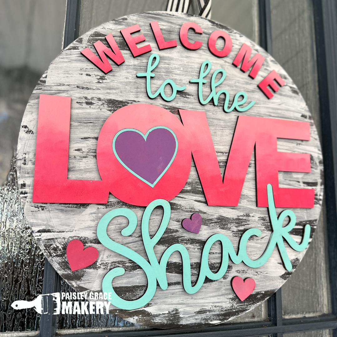 Welcome To The Love Shack Door Hanger P03513