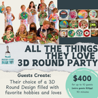BOOK AN ALL THE THINGS THEY LOVE 3D ROUND PARTY