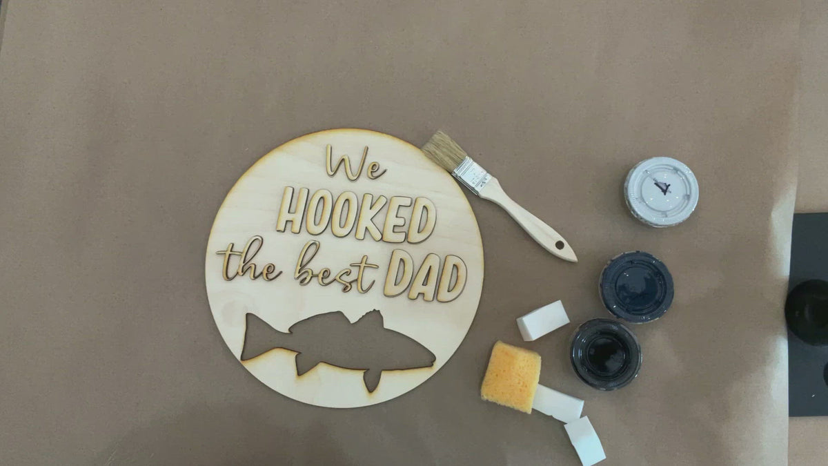 We Hooked the Best Dad: 3D Sign Choice
