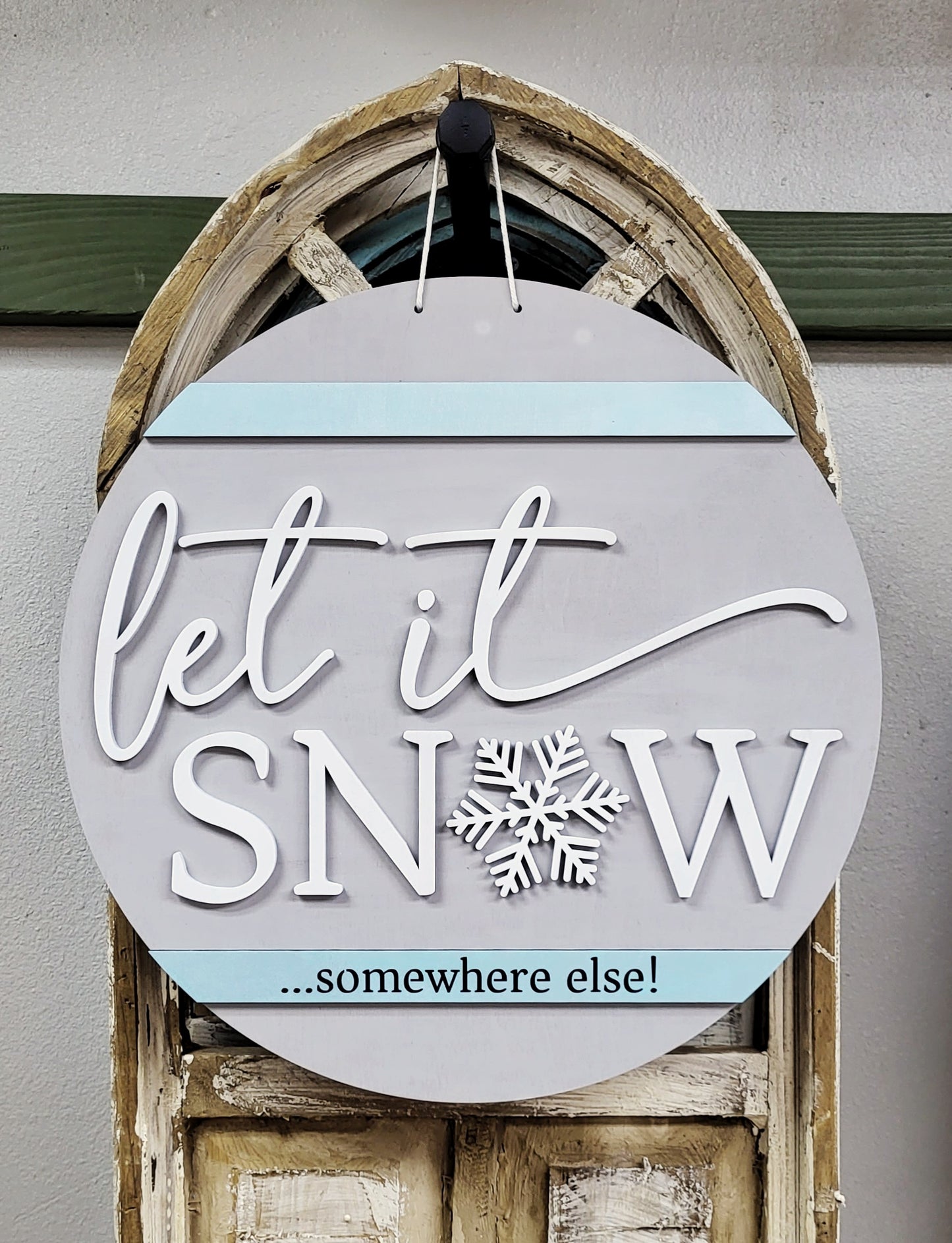 Let It Snow Somewhere Else: 3D Round Design & Swappable Design - Paisley Grace Makery