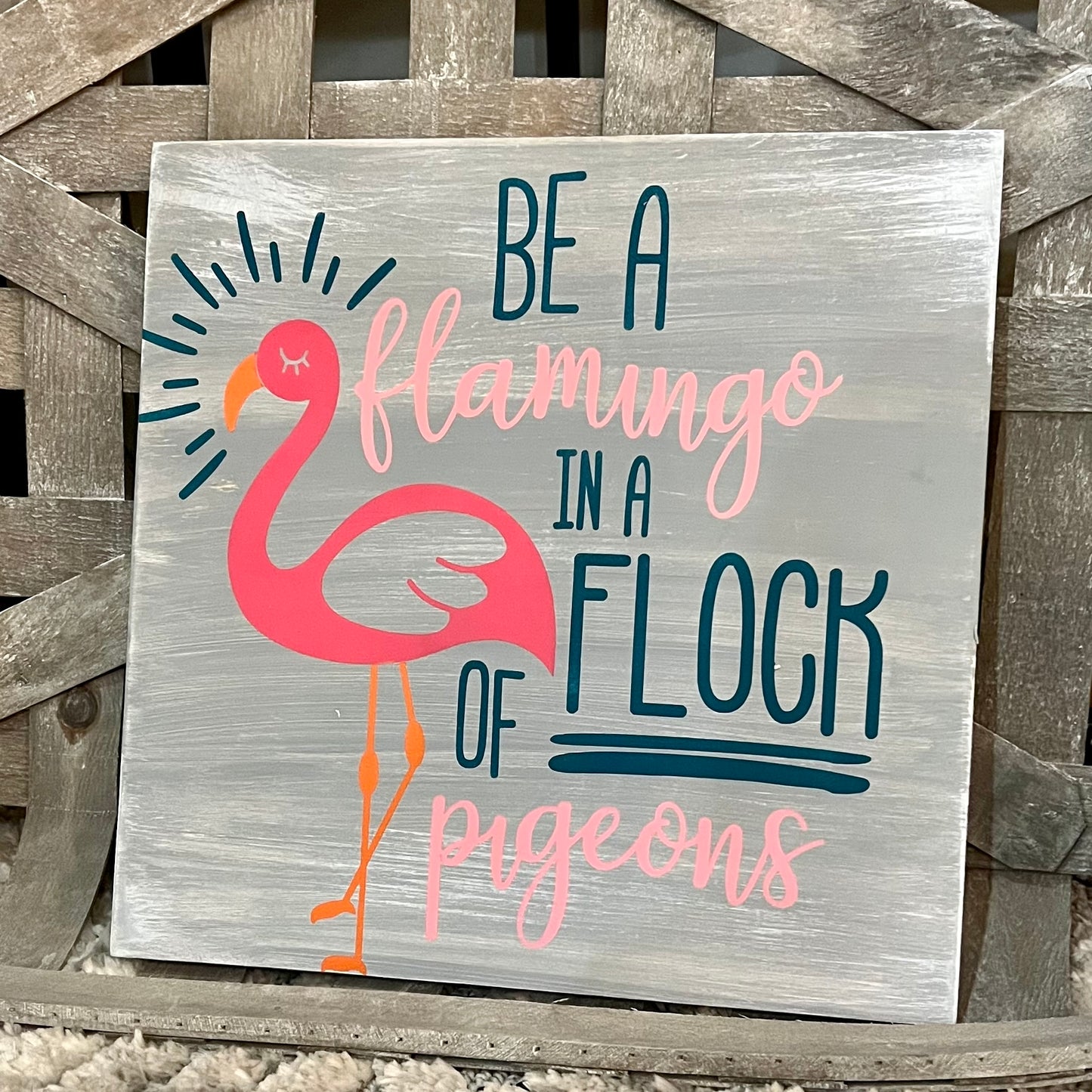 Be a Flamingo In A Flock of Pigeons SQUARE DESIGN P2543