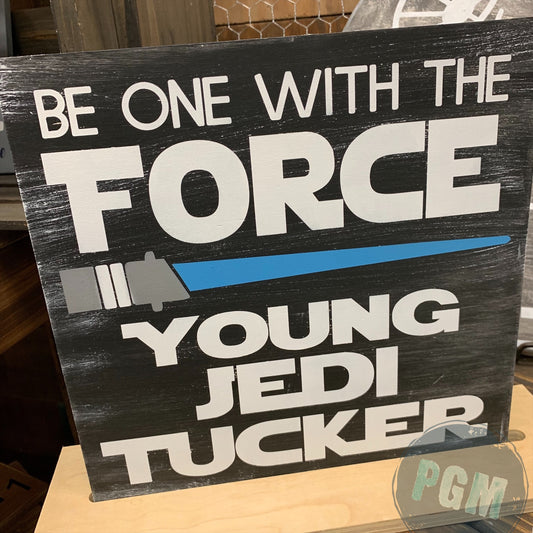 Be one with the force young jedi (Personalized): SQUARE DESIGN - Paisley Grace Makery