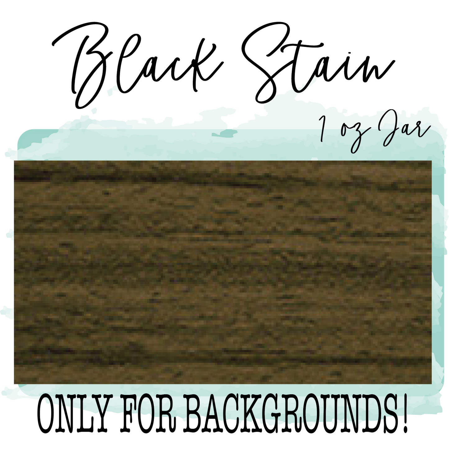 Classic Black Stain 1 oz Paint Color (Background/Distressing Only) - Paisley Grace Makery