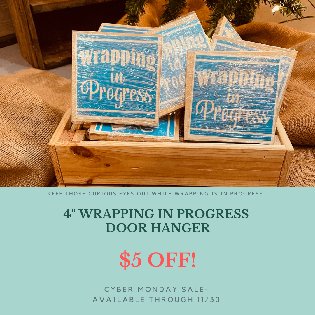 Wrapping In Progress Door Hanger - Paisley Grace Makery