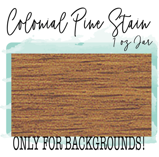 Colonial Pine Stain 1 oz Paint Color (Background/Distressing Only) - Paisley Grace Makery