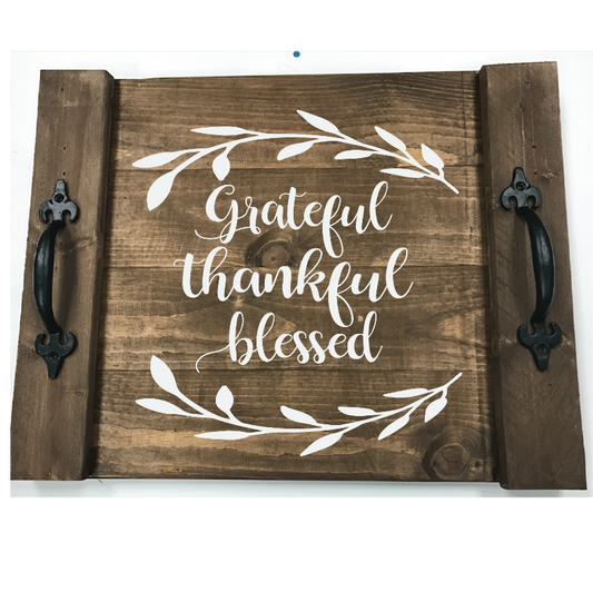 GRATEFUL THANKFUL BLESSED: FARMHOUSE TRAY DESIGN - Paisley Grace Makery