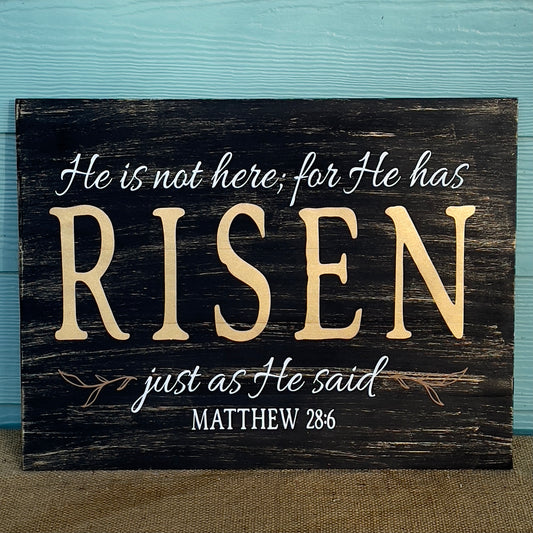 He Is Not Here; For He Has Risen: SIGNATURE DESIGN - Paisley Grace Makery
