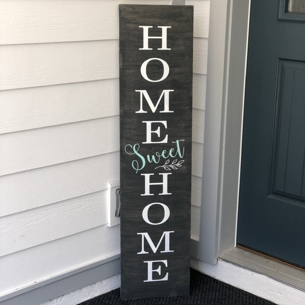 Home Sweet Home Vertical: PLANK DESIGN - Paisley Grace Makery
