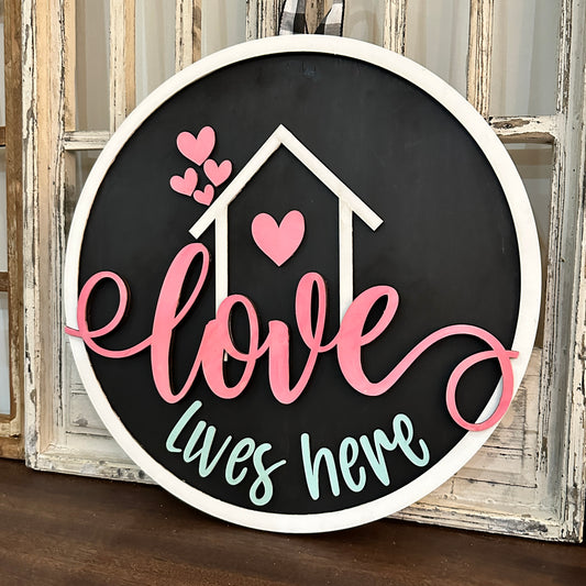 Love Lives Here: Round Design - Paisley Grace Makery
