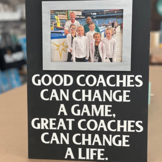 Good Coaches Can Change a Game, Great Coaches Can Change a Life: Photo Holder Board DIY Kit - Paisley Grace Makery