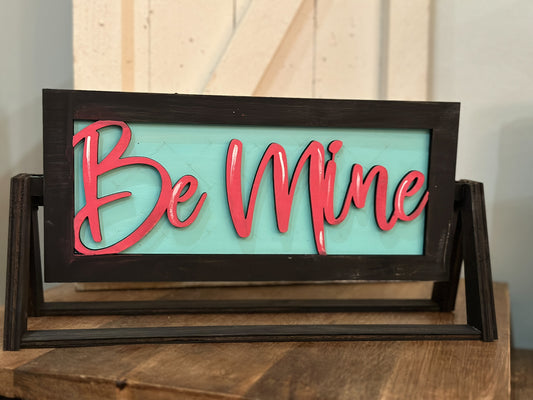 Be Mine: Shelf Stand Sign Insert - Paisley Grace Makery