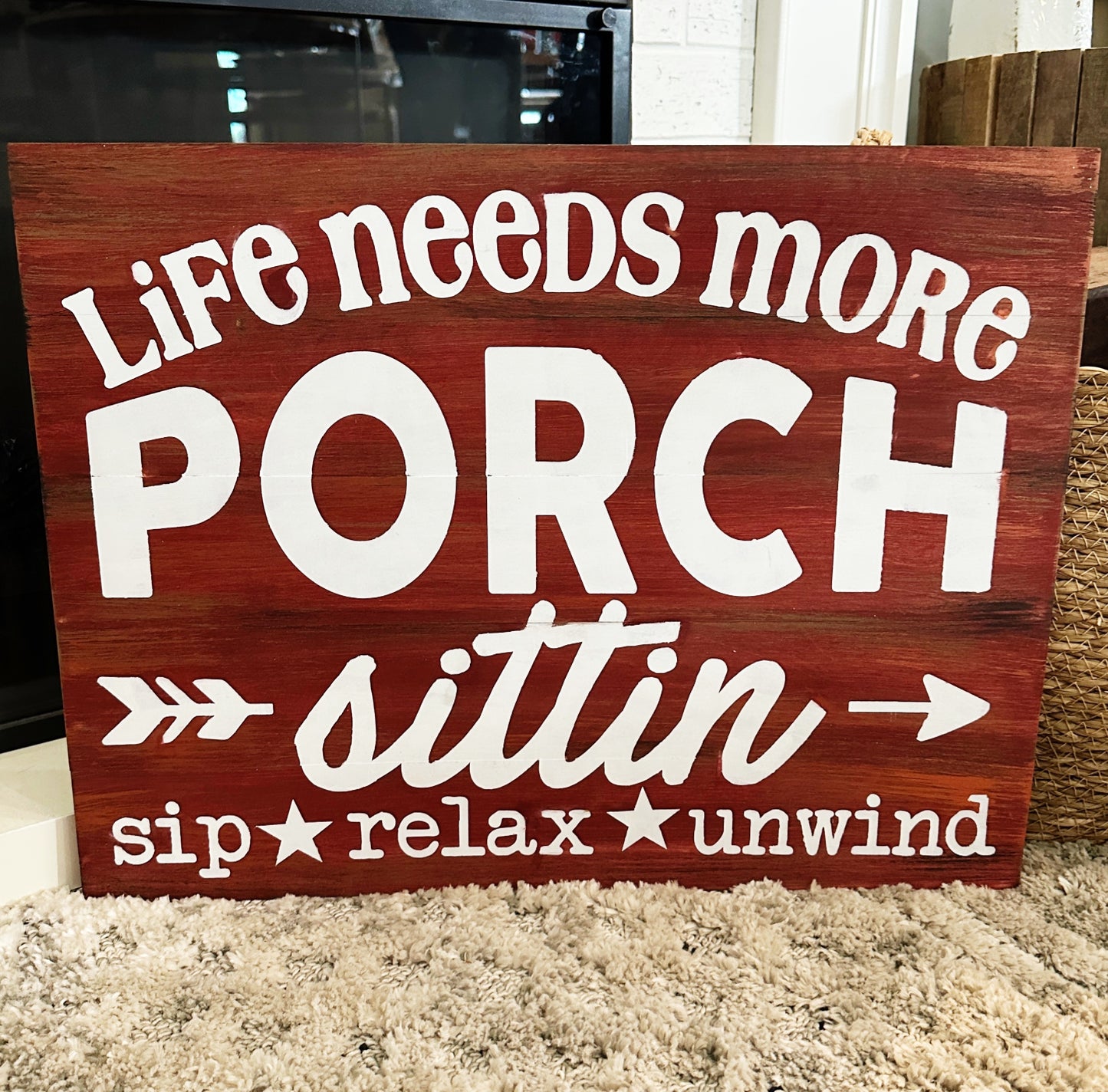 PAINTED - Life Needs More Porch Sittin Signature 15x20"