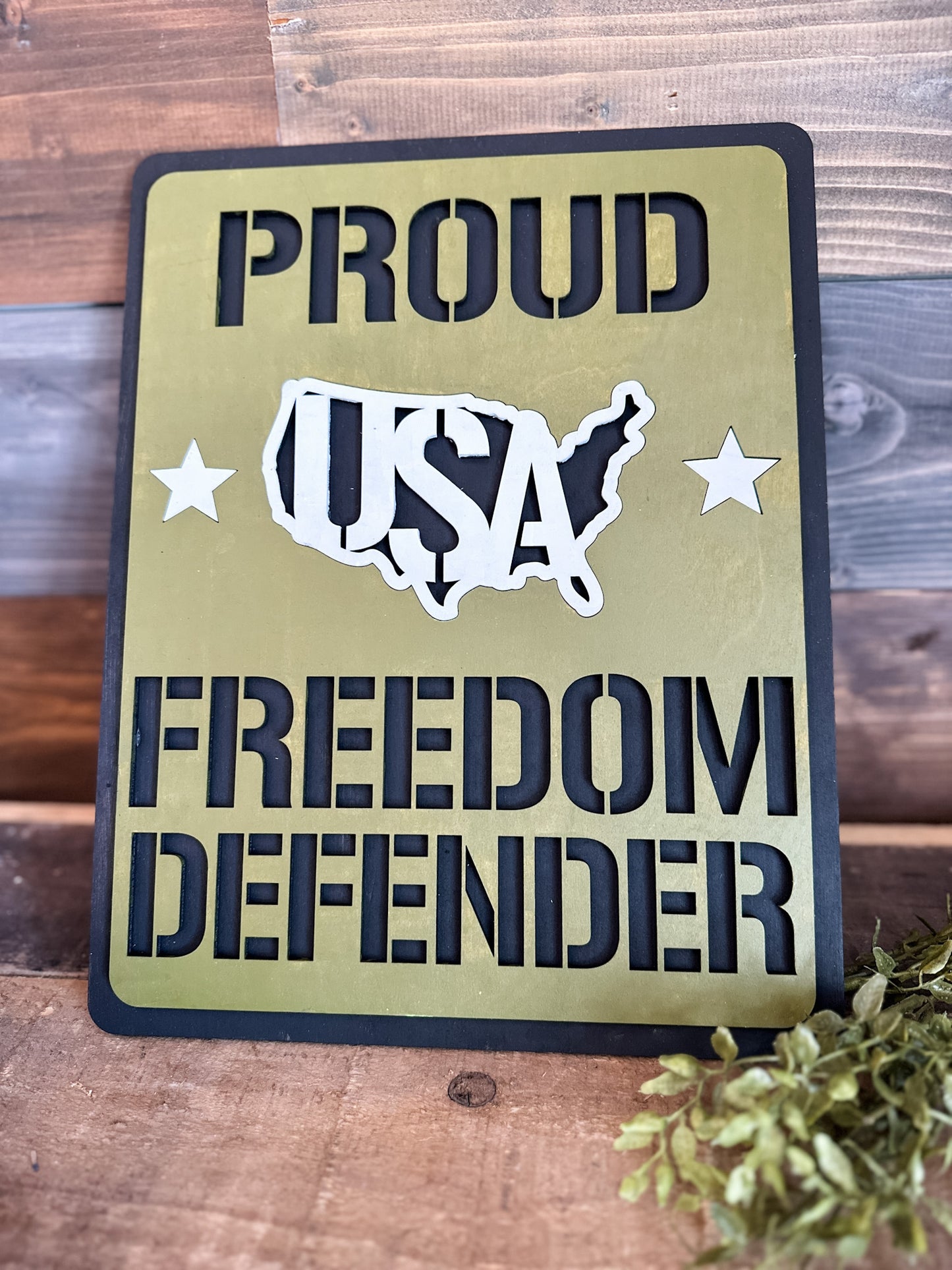 PAINTED Proud Freedom Defender 3D Sign