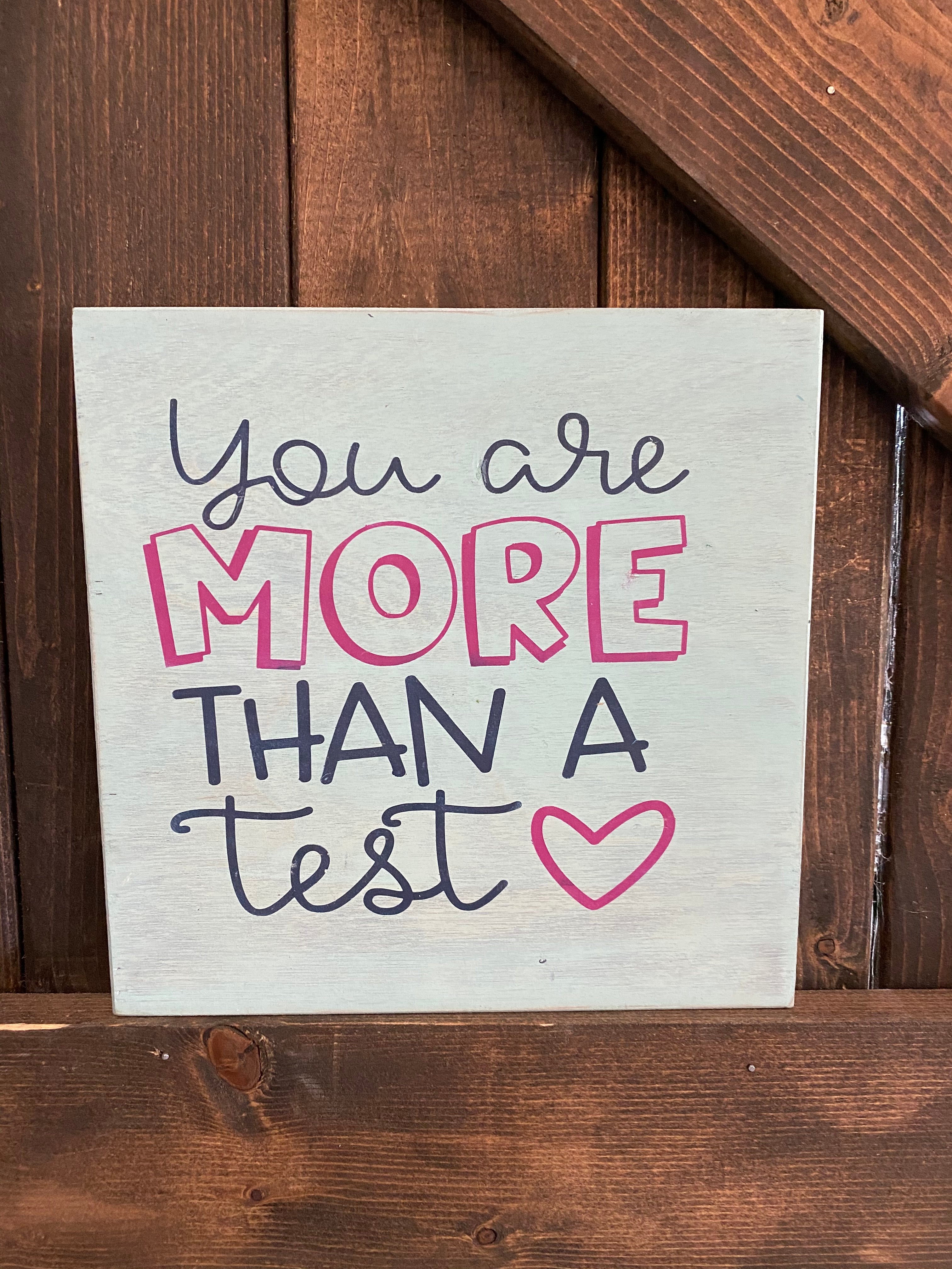 PAINTED - You are more than a test - Paisley Grace Makery