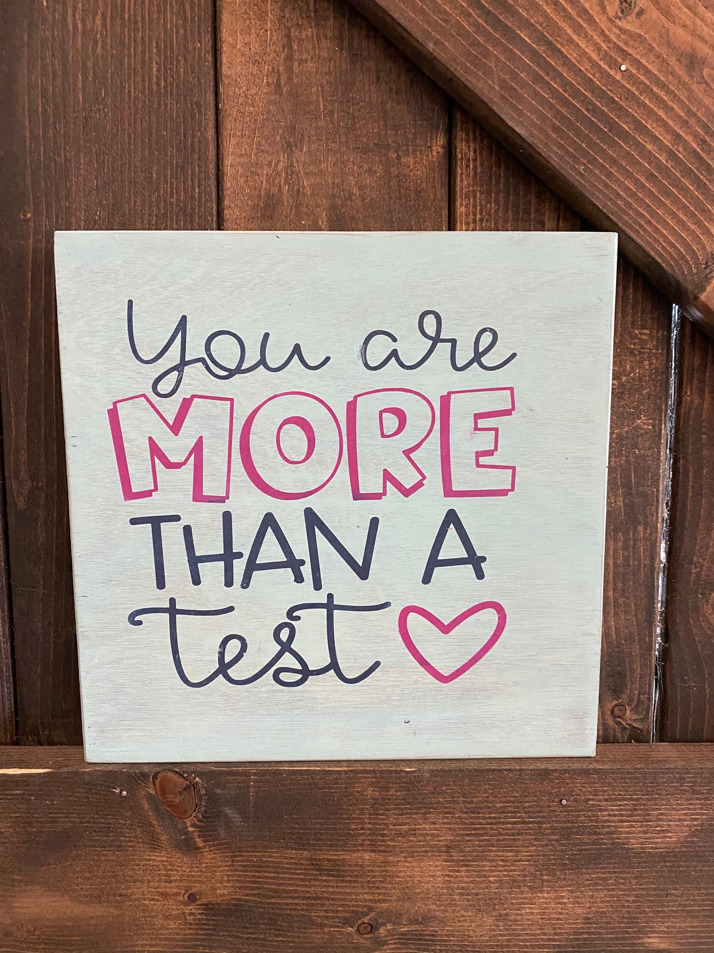 PAINTED - You are more than a test - Paisley Grace Makery