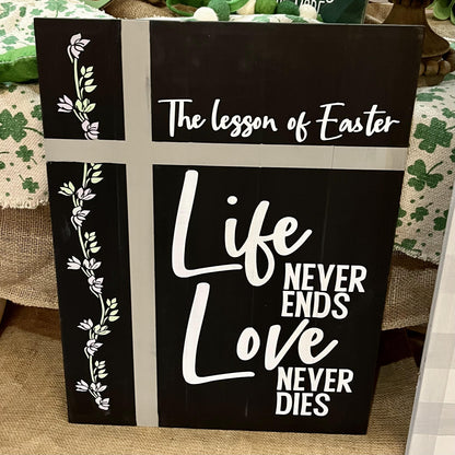 The Lesson of Easter: Life Never Ends Love Never Dies: Signature Design: Signature Design - Paisley Grace Makery