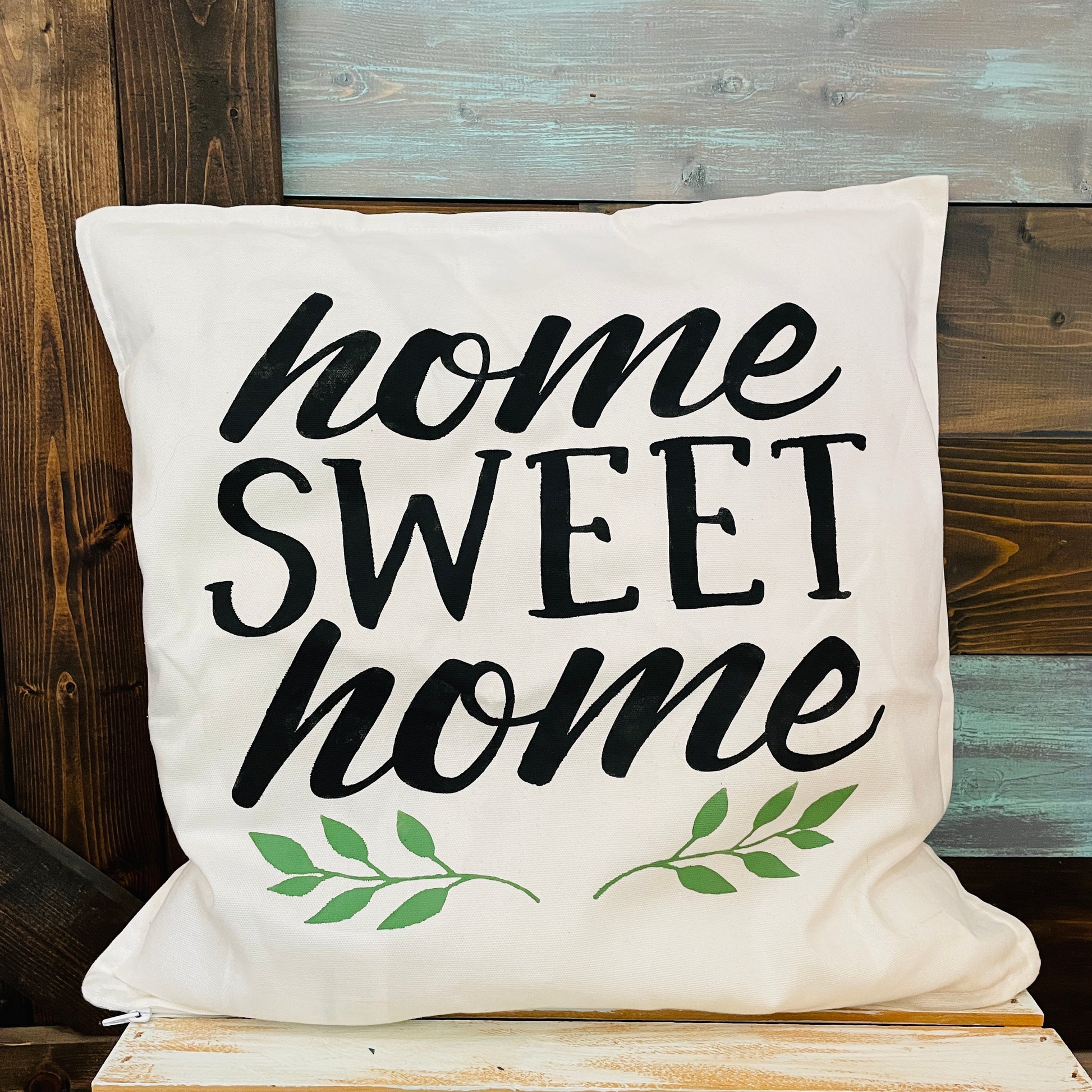 PAINTED Home Sweet home Pillow - Paisley Grace Makery