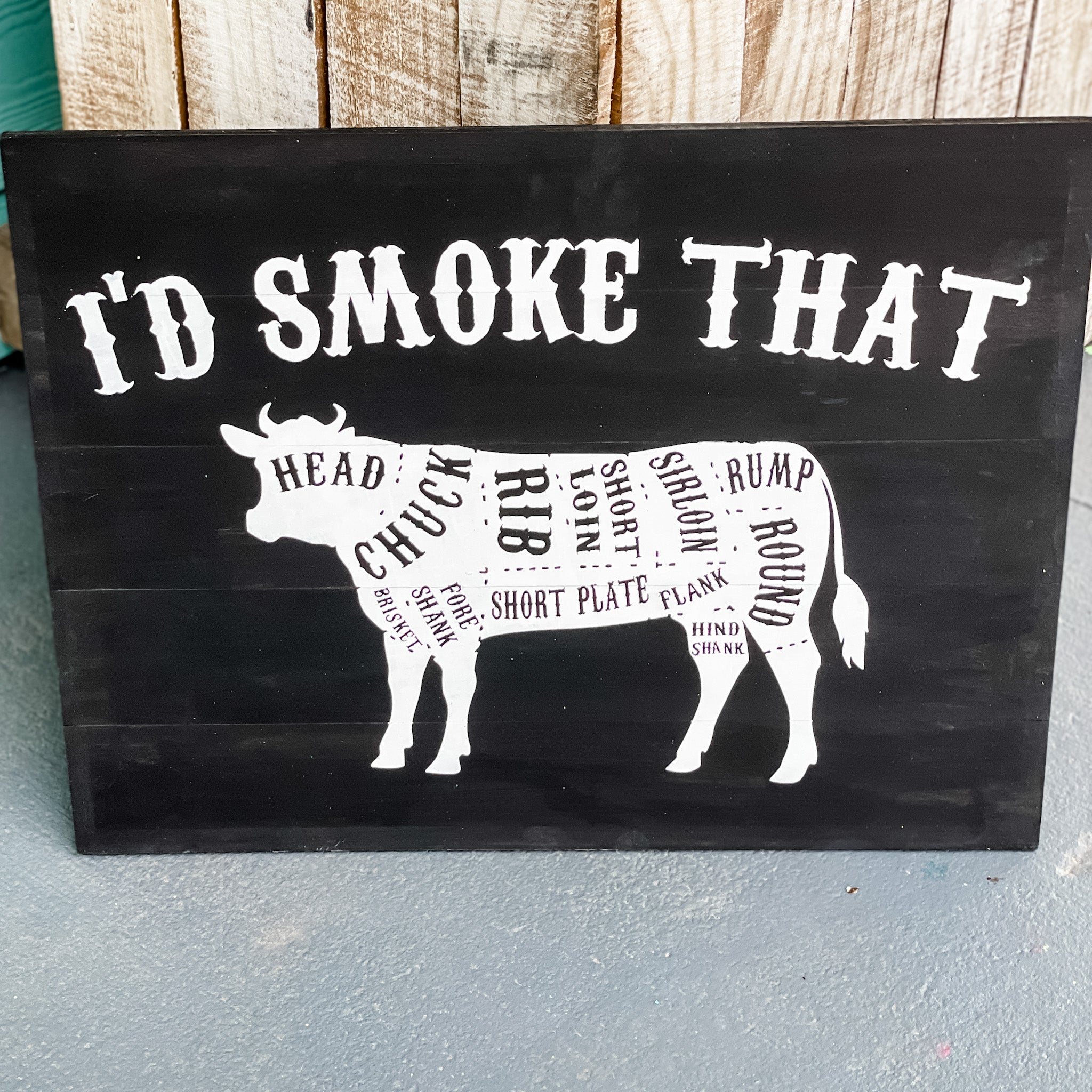 I'd Smoke That-BEEF: SIGNATURE DESIGN - Paisley Grace Makery