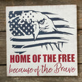 Eagle Flag Home of the Free because of the Brave: SQUARE DESIGN - Paisley Grace Makery