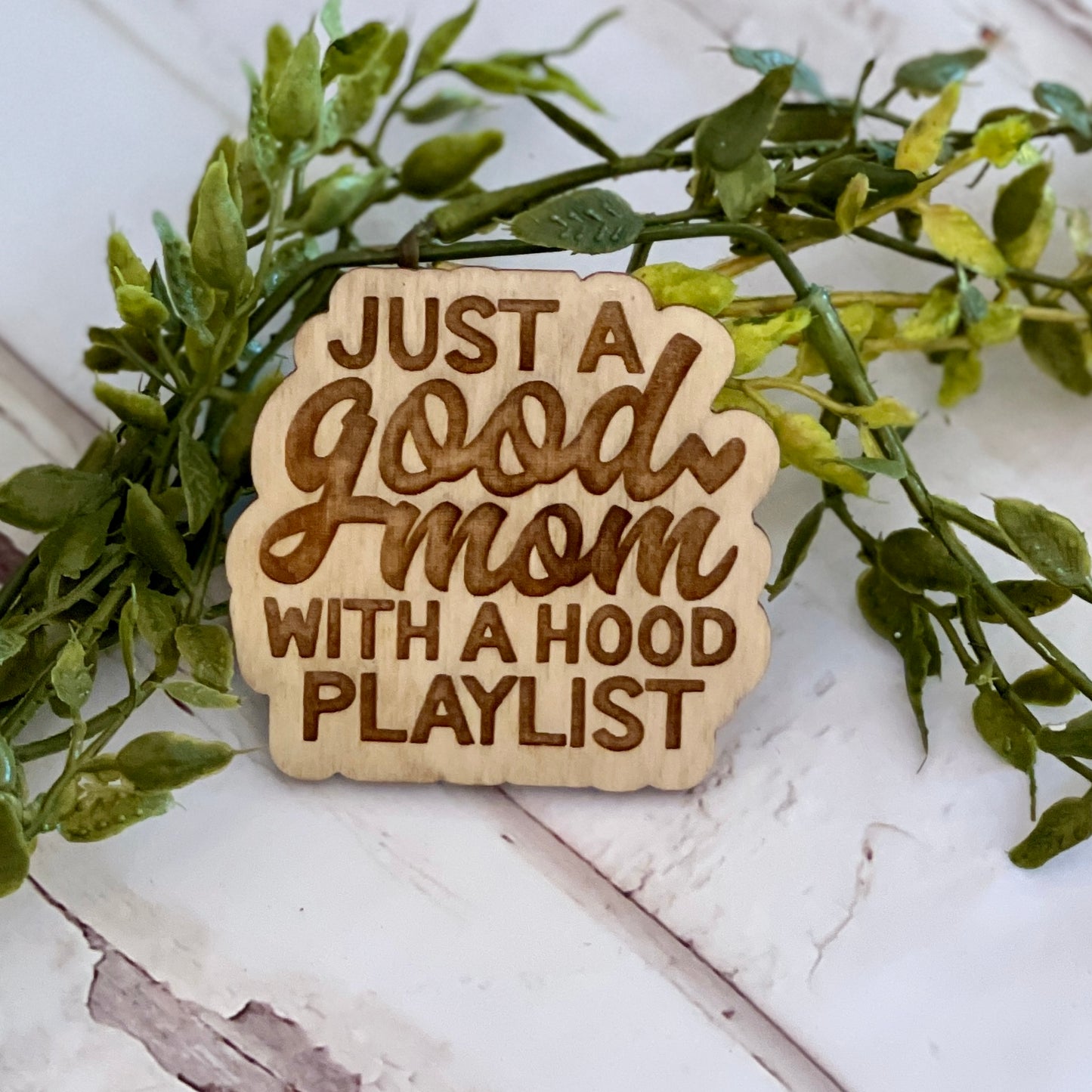 Just a Good Mom with a Hood Playlist Magnet - Paisley Grace Makery