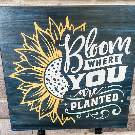 Bloom where you are Planted with Sunflower: SQUARE DESIGN - Paisley Grace Makery
