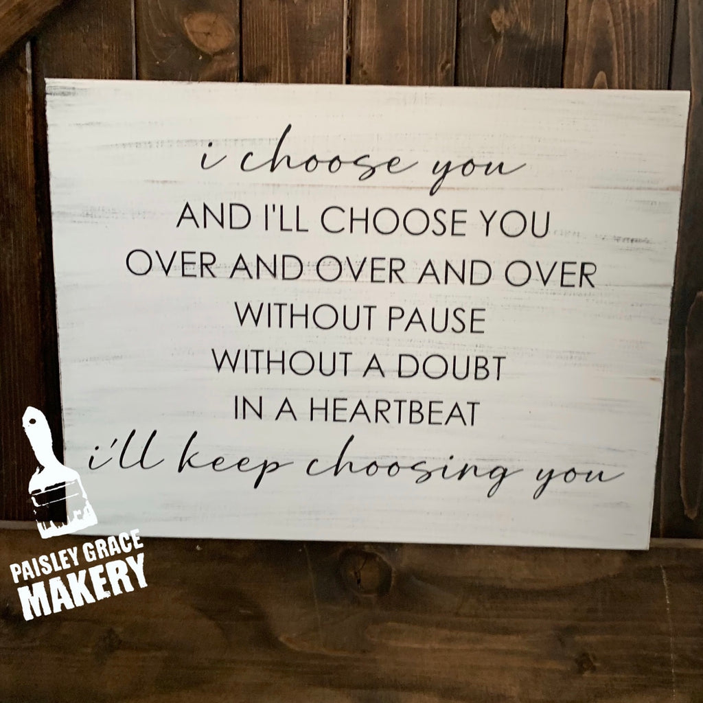 I CHOOSE YOU: SIGNATURE DESIGN - Paisley Grace Makery