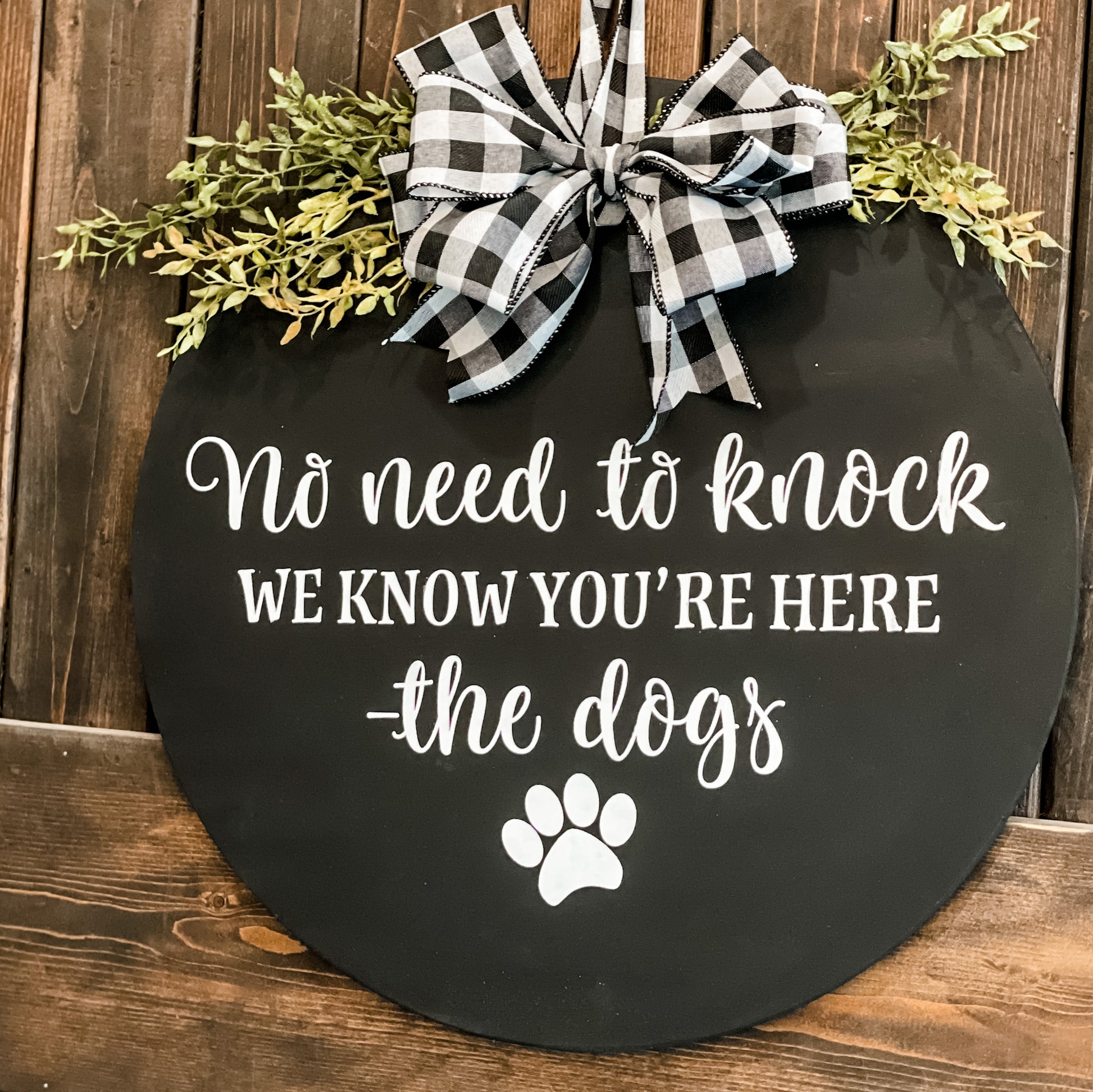 No Need to Knock We Know You're Here-the dogs: Round Design & Swappable Design - Paisley Grace Makery