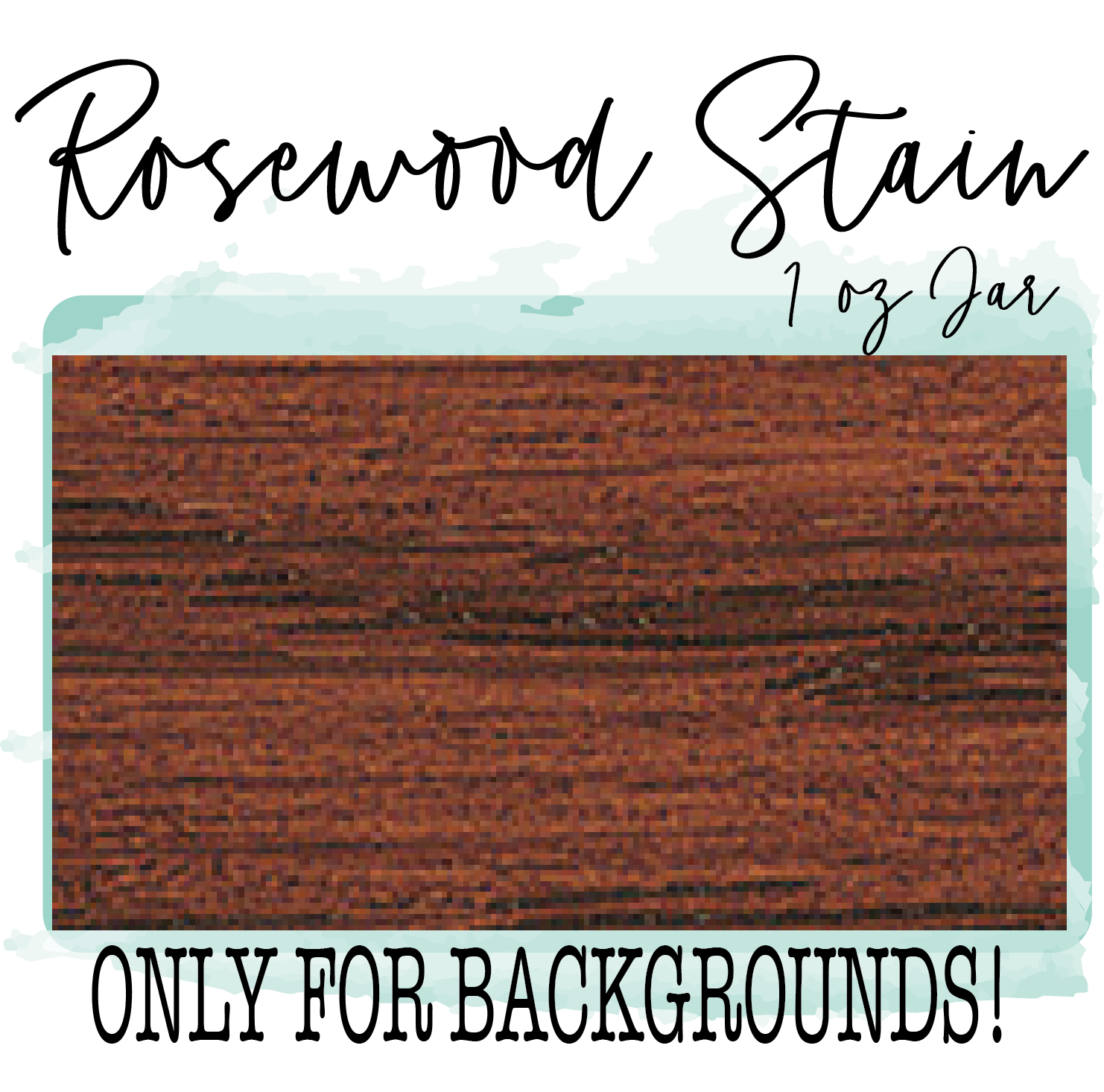 Rosewood Stain 1 oz Paint Color (Background/Distressing Only) - Paisley Grace Makery
