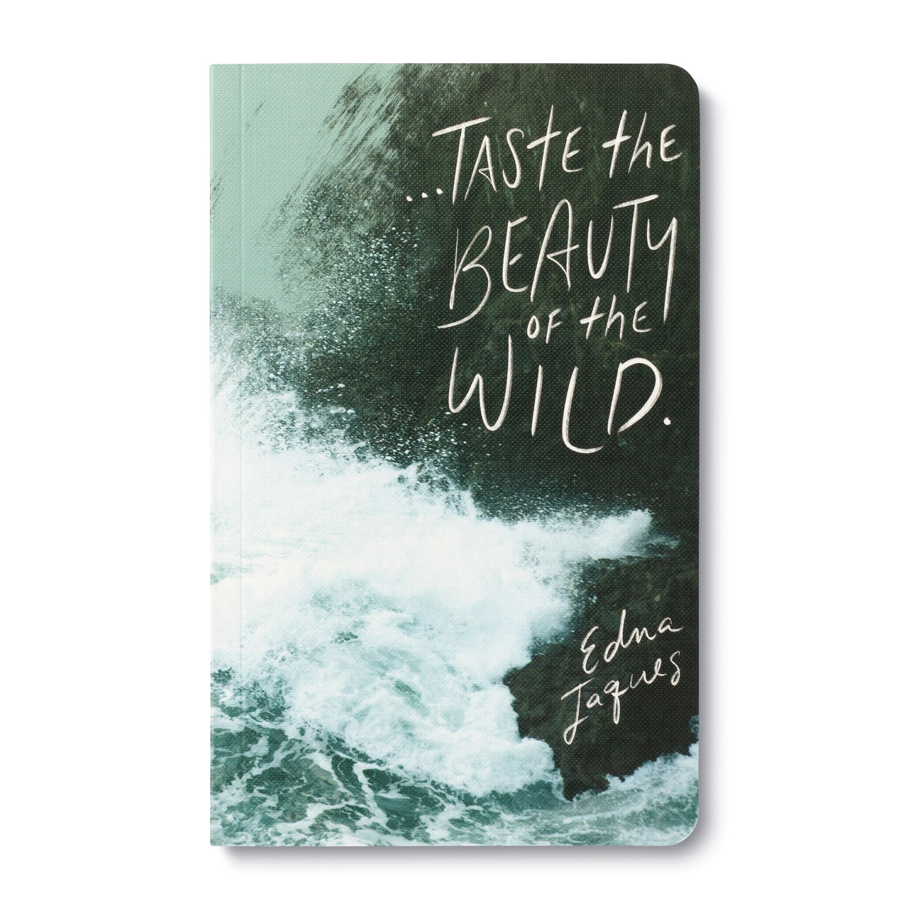 Taste The Beauty of the Wild Journal - Paisley Grace Makery