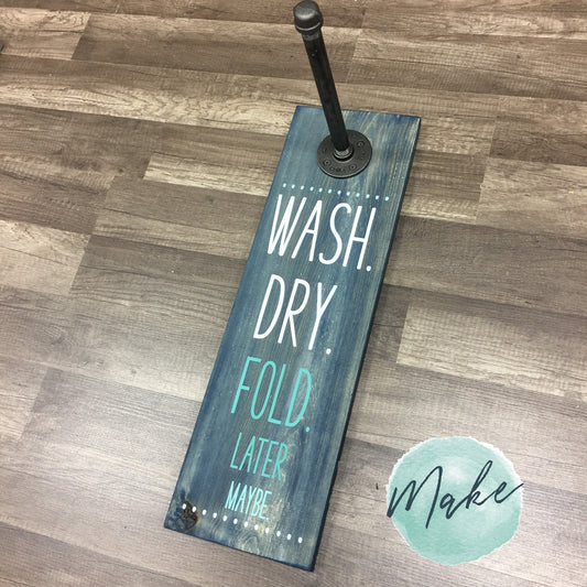 WASH. DRY. FOLD.: Laundry Clothes Hanger - Paisley Grace Makery