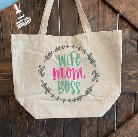 Wife Mom Boss: Canvas Bag - Paisley Grace Makery