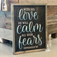 With His Love He will Calm all your fears: Signature Design - Paisley Grace Makery