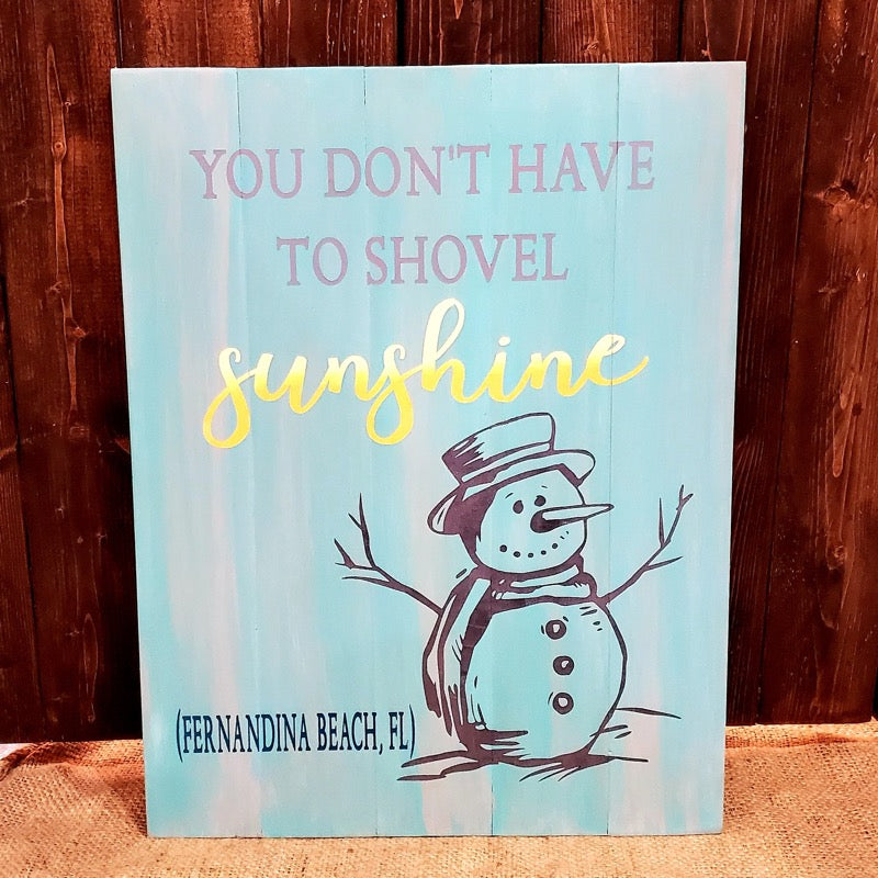 You Don't Have To Shovel Sunshine: SIGNATURE DESIGN - Paisley Grace Makery