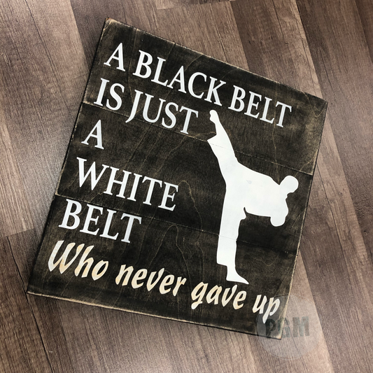 A Black Belt is just a White Belt Who Never Gave Up P0537 Square Design