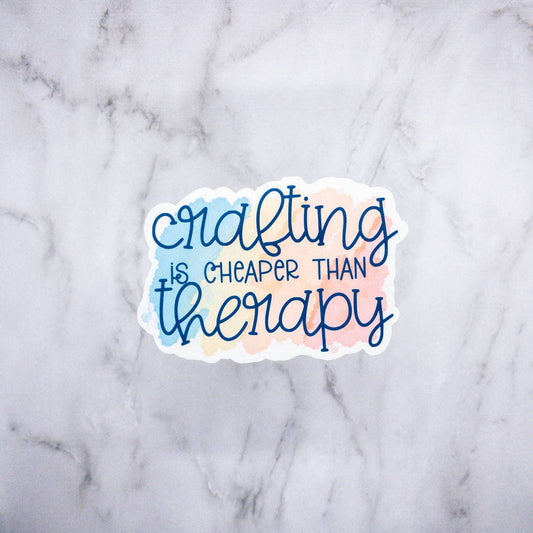 Crafting Is Cheaper Than Therapy Humor Sticker - Paisley Grace Makery
