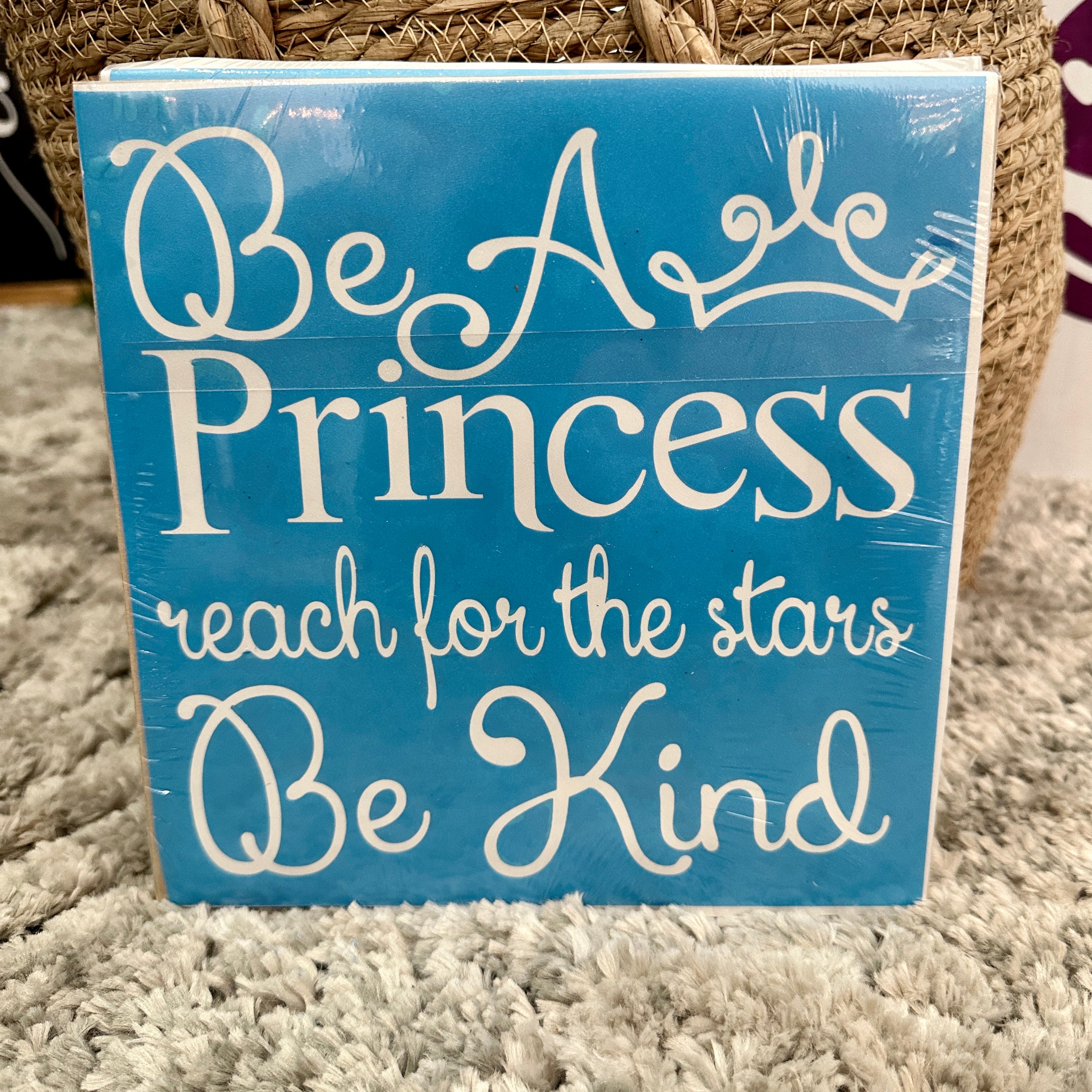 Be A Princess Reach For The Stars Be Kind P2205