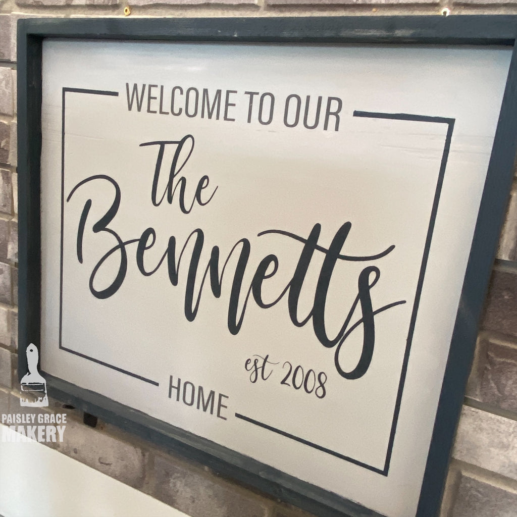 Welcome to our Home Personalized: Signature Design - Paisley Grace Makery