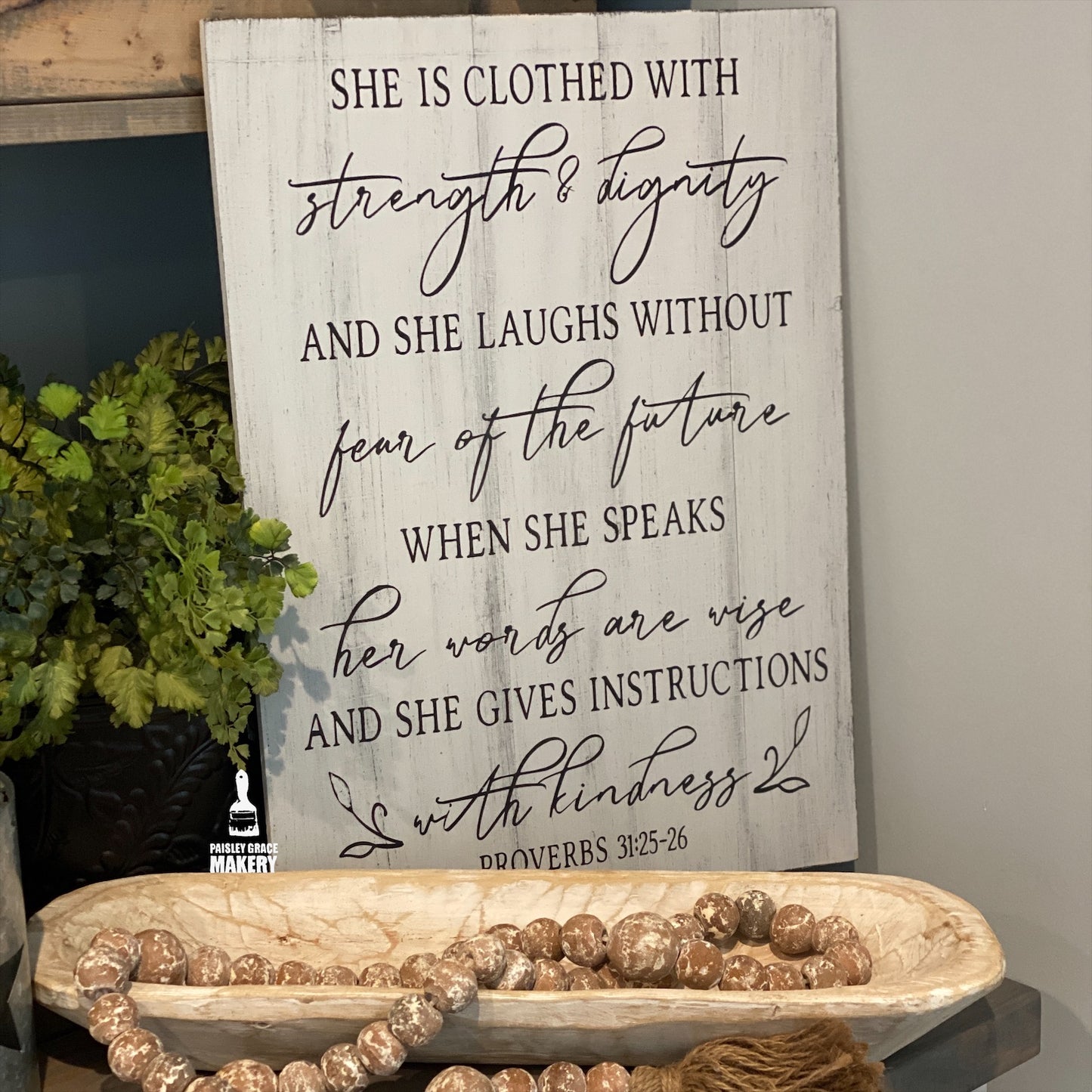 She is clothed with Strength and Dignity: Signature Design - Paisley Grace Makery