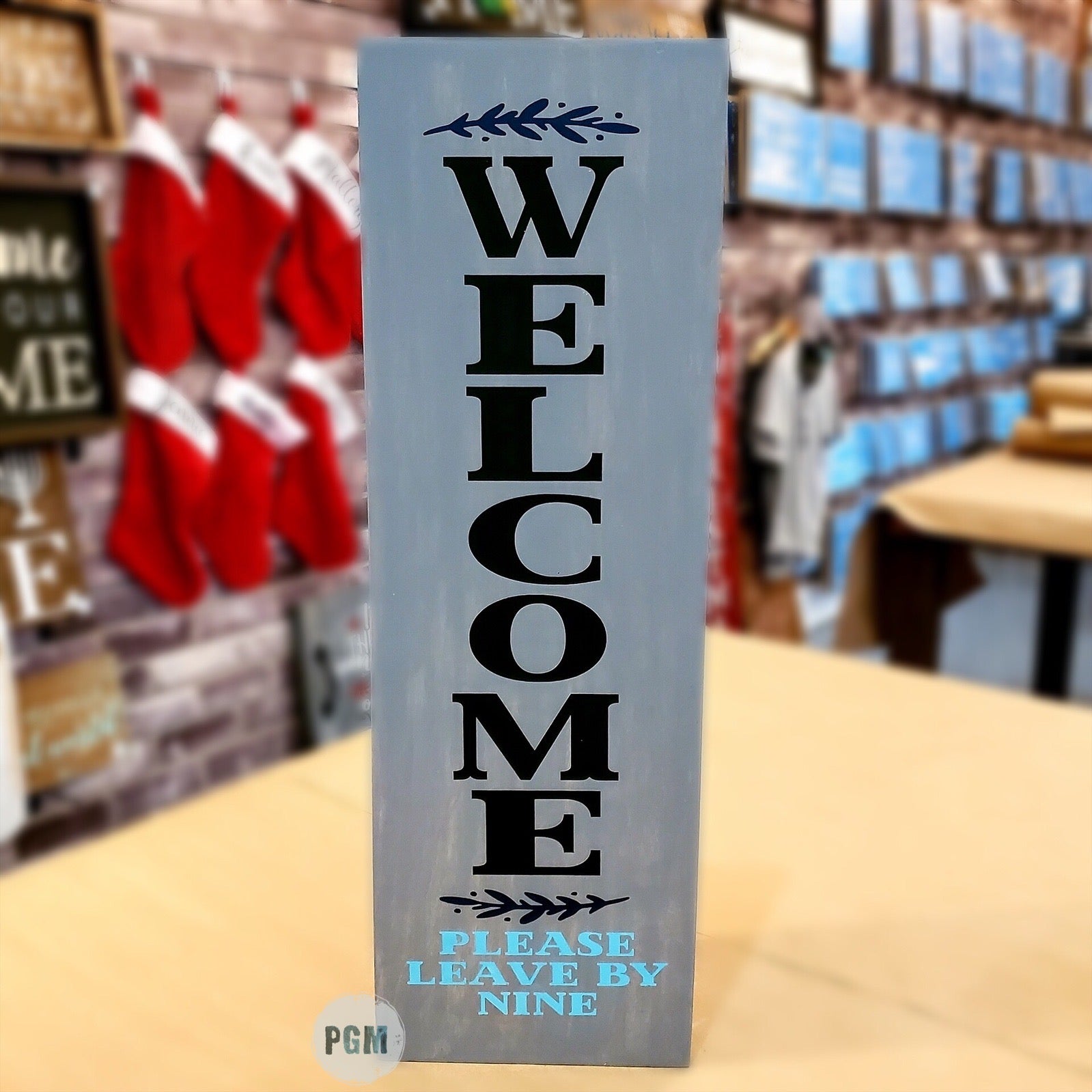WELCOME Please Leave by Nine (Retiring) - PLANK DESIGN - Paisley Grace Makery