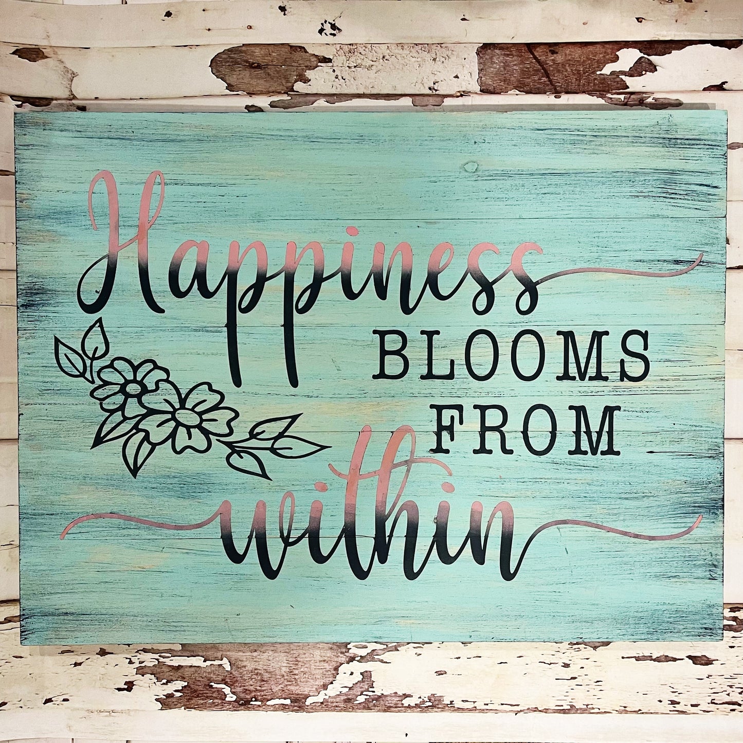 PAINTED Happiness Blooms From Within Signature 15x20"