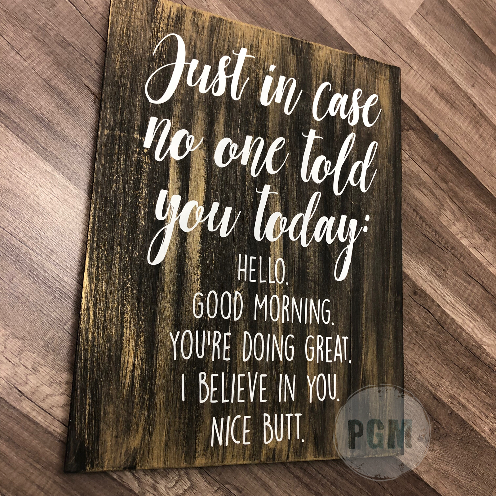 JUST IN CASE NO ONE HAS TOLD YOU TODAY: SIGNATURE DESIGN - Paisley Grace Makery