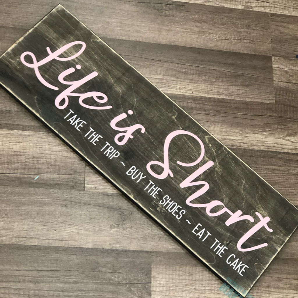 LIFE IS SHORT- Take the Trip, Buy the shoes, Eat the Cake: PLANK DESIGN - Paisley Grace Makery
