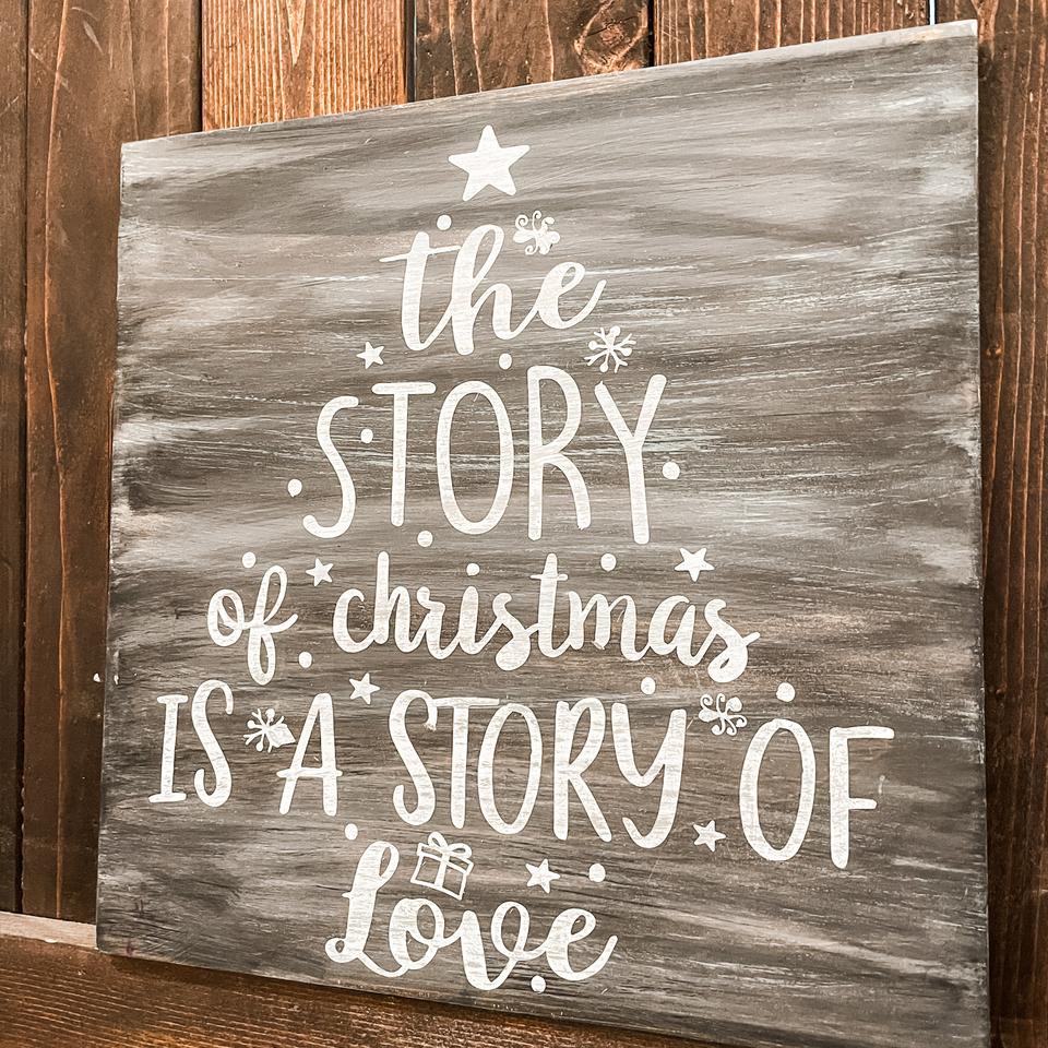 Painted The Story of Christmas Is A Story of Love 12x12